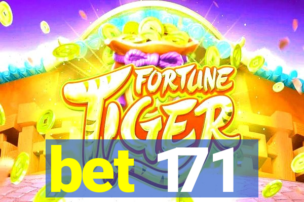 bet 171